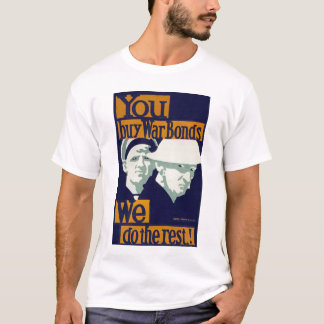 Camiseta Compras bonos de guerra, ¡nosotros hacemos el rest