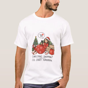 Camiseta Compras de Navidad Empezaré Mañana – Divertido