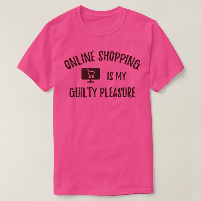 Camiseta Compras en línea es mi placer culpable 1 (Diseño del anverso)