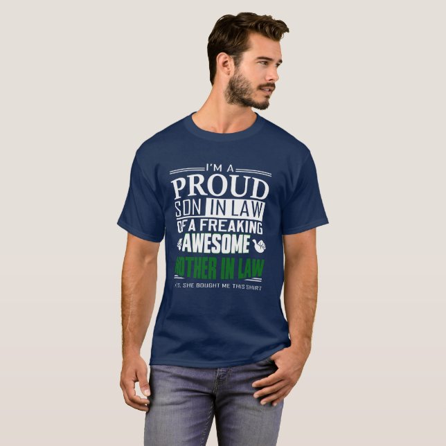 Camiseta Compre al yerno orgulloso de la mamá impresionante (Anverso completo)