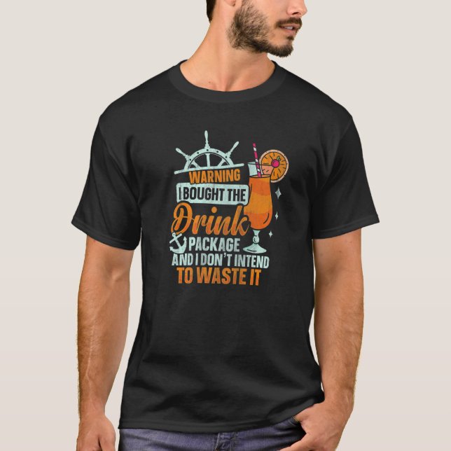 Camiseta Compré El Paquete De Bebidas Barco De Cruceros Beb (Anverso)