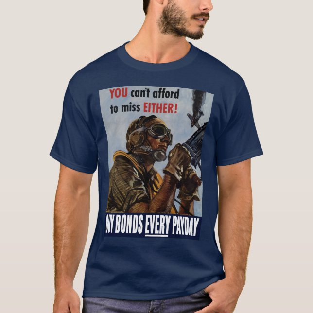 Camiseta Compre enlaces cada día de paga -- Poster WW2 (Anverso)