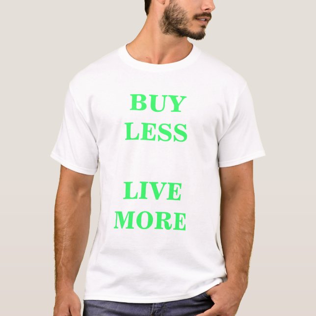 Camiseta Compre menos    vivo más (Anverso)