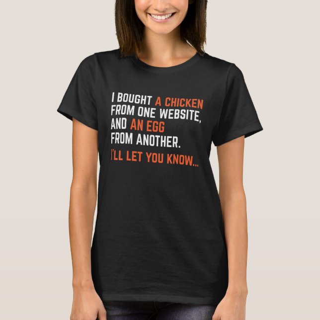 Camiseta Compré un pollo de un sitio web divertido ropa (Anverso)