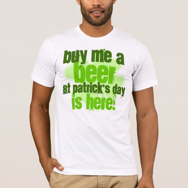 Camiseta Cómpreme que el día de un St Patrick de la cerveza (Anverso)