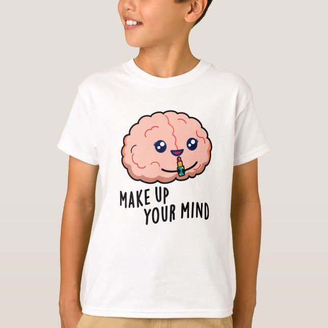 Camiseta Comprende tu mente Funny Brain Pun (Anverso)
