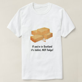 Camiseta Comprimido NO fudge - Caramelos escoceses y lema p