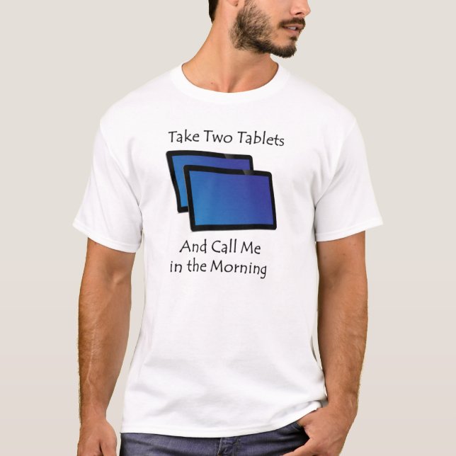 Camiseta Comprimidos para computadora - Tome dos (Anverso)
