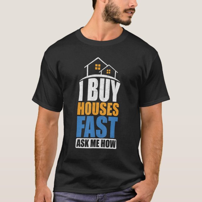 Camiseta Compro Casas Rápidamente Pregúntame Cómo Inversor  (Anverso)