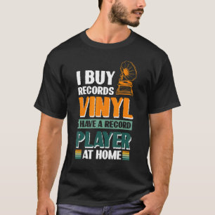 Camiseta Compro discos de vinilo Tengo un tocadiscos en cas