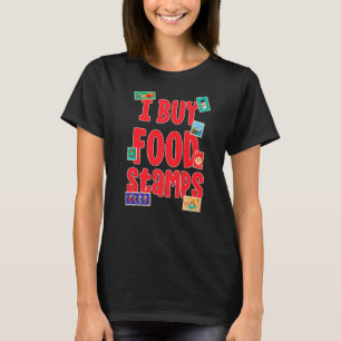 Camiseta Compro estampillas de comida en la parte posterior