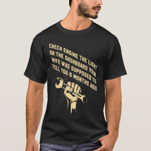 Camiseta Comprobar a la esposa del motor que se supone que 