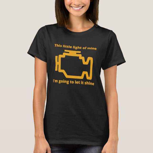 Camiseta Comprobar la luz del motor este poco (Anverso)