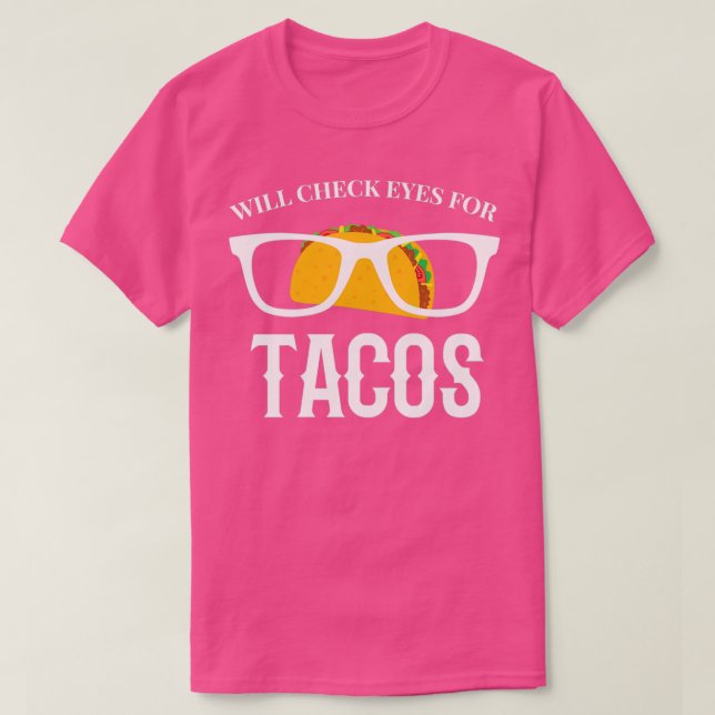 Camiseta Comprobará Los Ojos De Tacos 1 (Diseño del anverso)