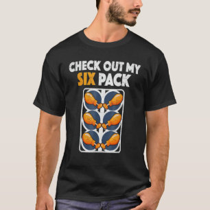 Camiseta Comprueba Mi Pollo Frito Empanado De Six Pack