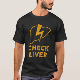 Camiseta COMPRUEBE LIVER Car Mechanny Beer Beer Drinking (O