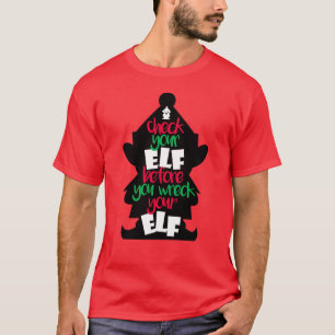 Camiseta Compruebe Su Elf Antes De Que Destroce A Sus Navid