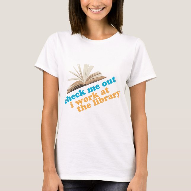 Camiseta Compruébeme que elaboro en la biblioteca (Anverso)