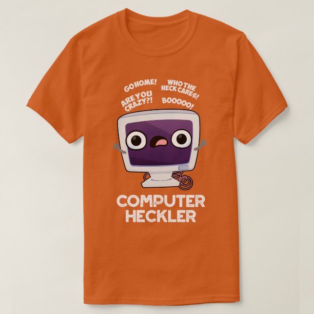 Camiseta Computadora Heckler Funny Hacker Pun (Diseño del anverso)