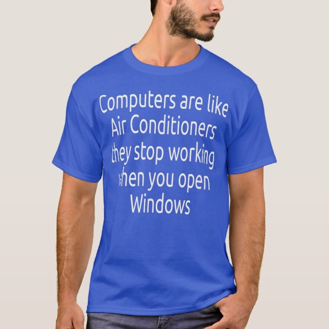 Camiseta Computer  Funny Windows Linu programmer Quotes (Anverso)