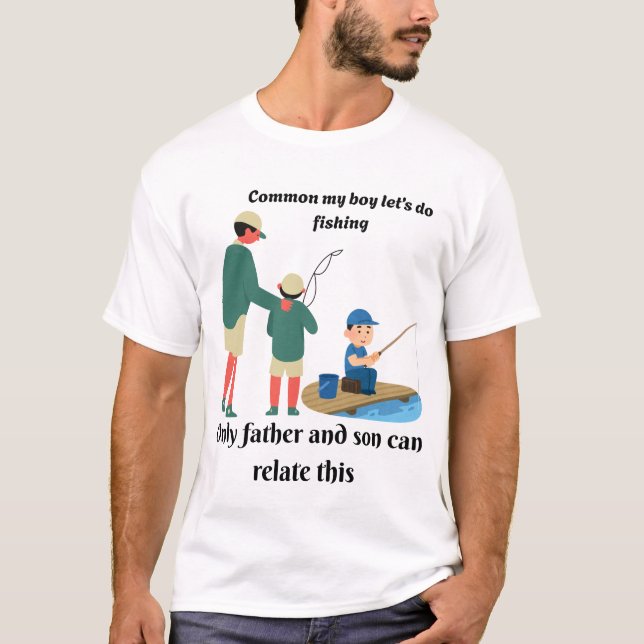 Camiseta Común Mi hijo vamos a pescar - Padre e hijo tee (Anverso)