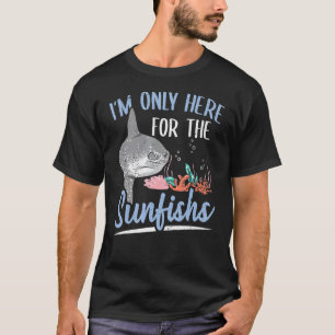 Camiseta Común Mola, solo estoy aquí por el pez luna