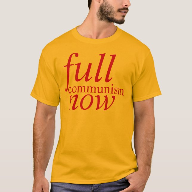 Camiseta comunismo completo ahora (Anverso)