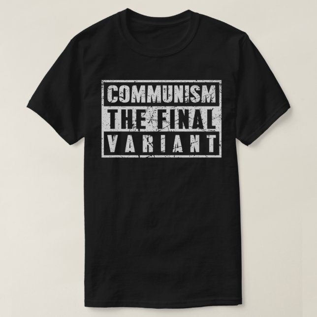 Camiseta Comunismo La Última Variante Libertad Justicia Lib (Diseño del anverso)