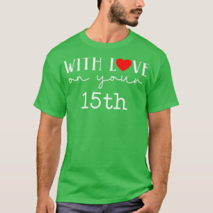 Camiseta Con amor en tu 15°