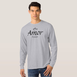 Camiseta Con Amor, Siempre T-Shirt