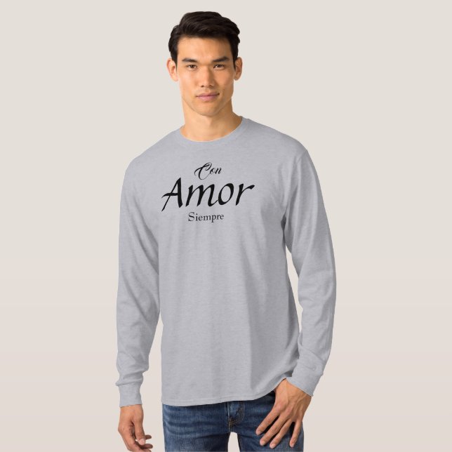 Camiseta Con Amor, Siempre T-Shirt (Anverso completo)