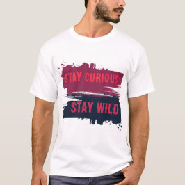 Camiseta con cita inspiradora Mantén la curiosidad