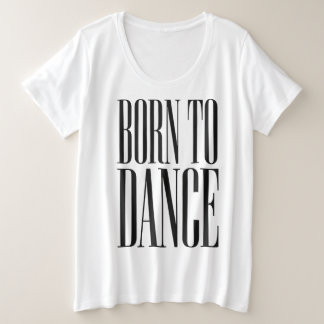 Camiseta con cita minimalista de baile "Nacida par