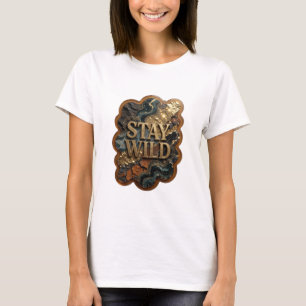 Camiseta con cita STAY WILD de oro juguetona
