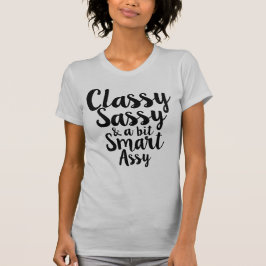Camiseta Con clase, descarado y un pedazo Smartassy