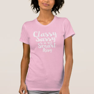 Camiseta Con clase, descarado y un pedazo Smartassy