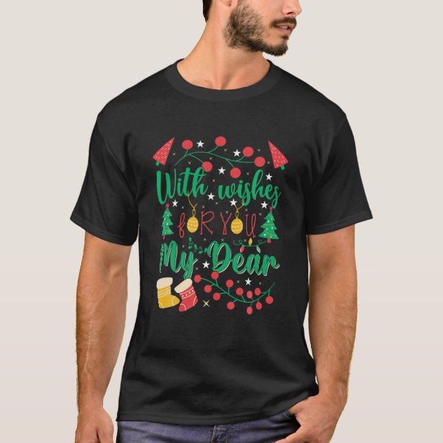 Camiseta Con Deseos Para Ustedes Mi Querida Cita De Navidad (Anverso)