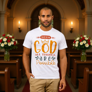 Camiseta Con Dios Todas las Cosas Son Posibles