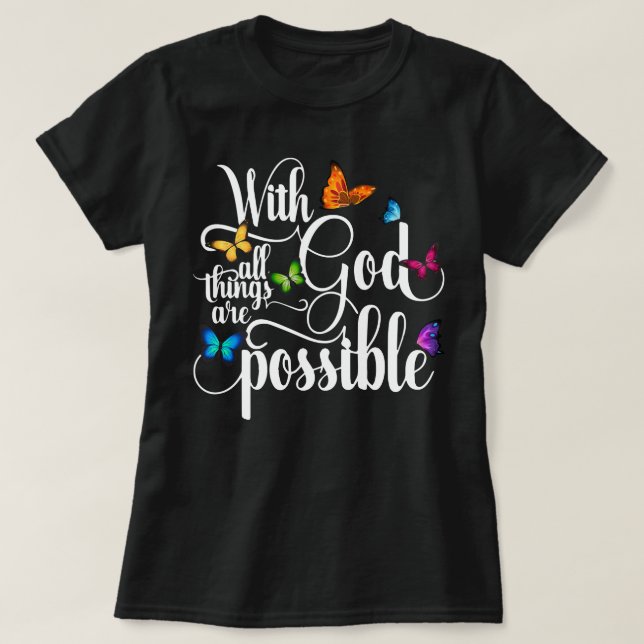 Camiseta Con Dios todas las cosas son posibles - Butte reli (Diseño del anverso)