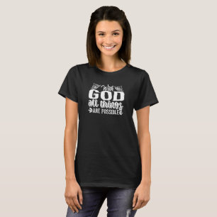 Camiseta Con Dios todas las cosas son posibles cristianas-l
