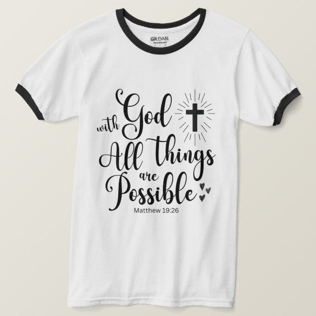 Camiseta Con Dios todas las cosas son posibles - Mateo 19:2 (Anverso del diseño)