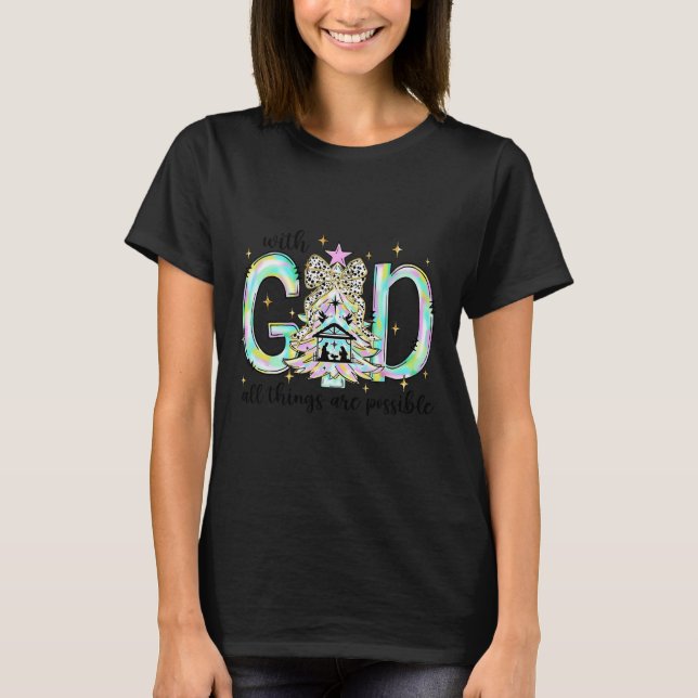 Camiseta Con Dios Todas Las Cosas Son Posibles Navidades Na (Anverso)