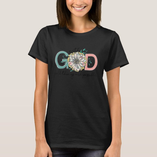 Camiseta Con Dios Todas Las Cosas Son Posibles Ver La Bibli (Anverso)
