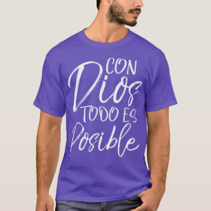 Camiseta Con Dios todo es posible el español del español
