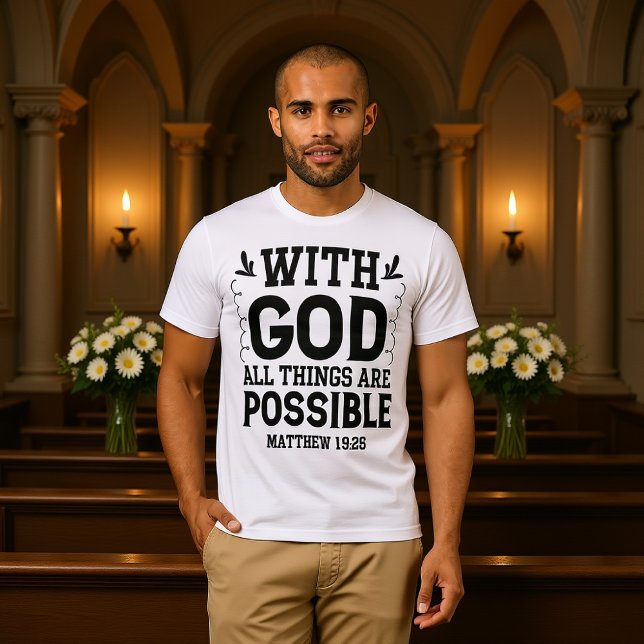 Camiseta Con Dios Todo es Posible Mateo 19:26 (Subido por el creador)