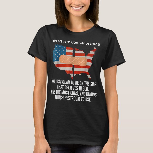 Camiseta Con EEUU tan dividido que me alegra estar en Sid (Anverso)
