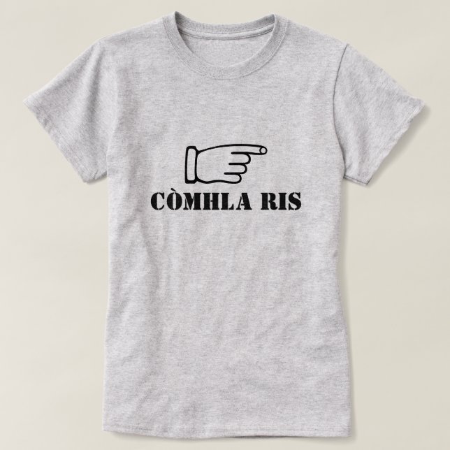 Camiseta con él en gaélico escocés còmhla ris (Diseño del anverso)