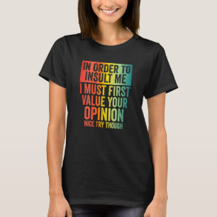Camiseta Con El Fin De Insultarme El Divertido Chiste Sarcá