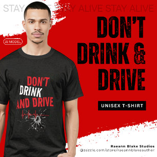Camiseta con el mensaje No bebas y conduzcas