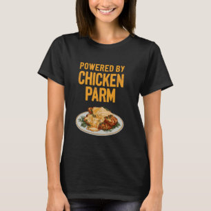 Camiseta Con el poder de la comida italiana de pollo parmes